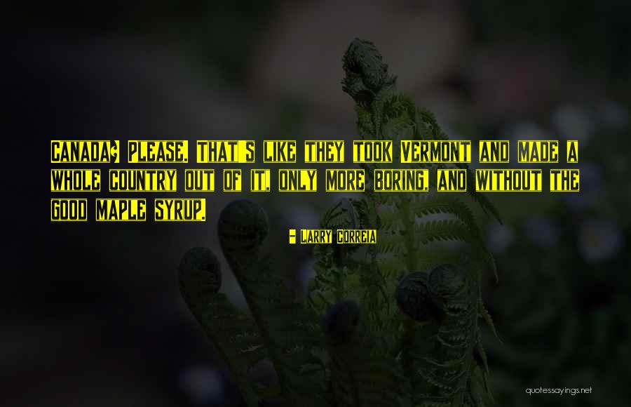 Correia Quotes By Larry Correia Correia Quotes By Larry Correia