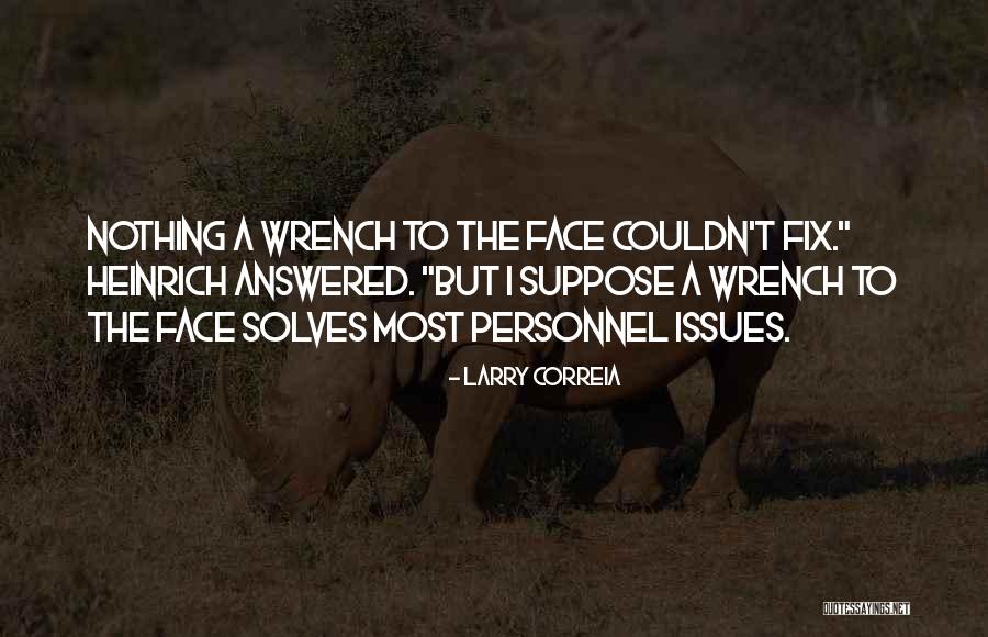 Correia Quotes By Larry Correia Correia Quotes By Larry Correia