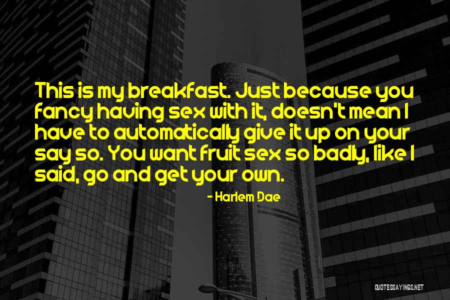 Correlate Def Quotes By Harlem Dae Correlate Def Quotes By Harlem Dae