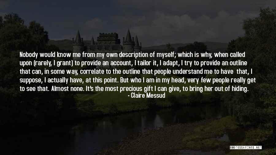Correlate Quotes By Claire Messud Correlate Quotes By Claire Messud