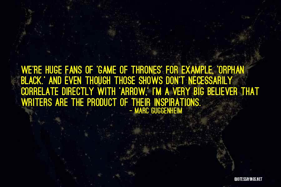 Correlate Quotes By Marc Guggenheim Correlate Quotes By Marc Guggenheim