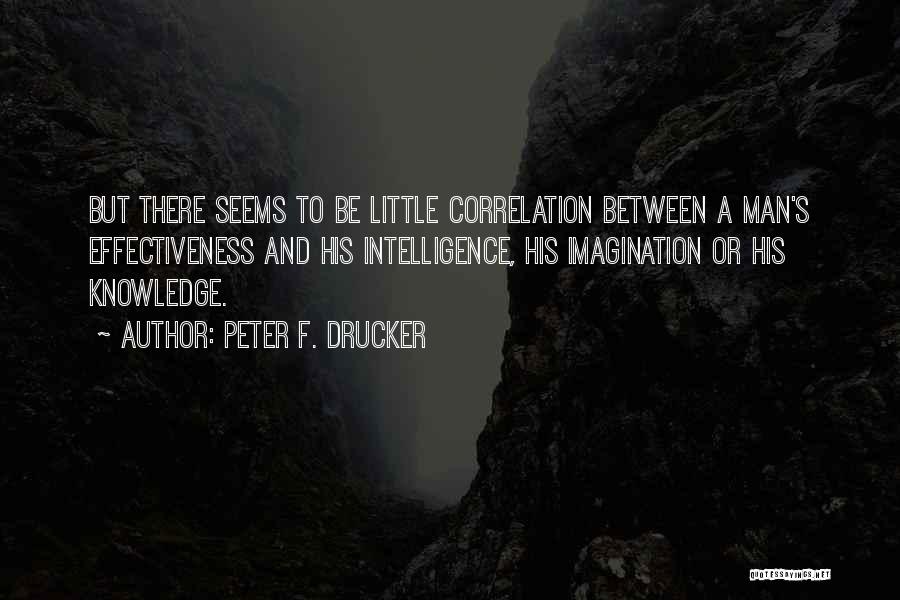 Correlation Quotes By Peter F. Drucker