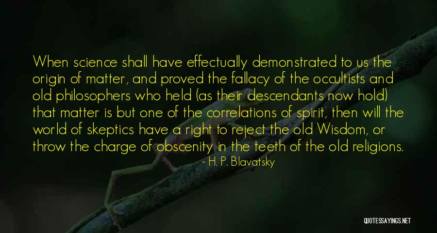 Correlations Quotes By H. P. Blavatsky Correlations Quotes By H. P. Blavatsky