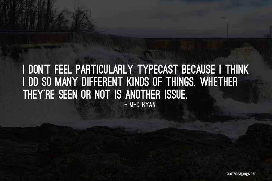 Correntes Marinhas Quotes By Meg Ryan Correntes Marinhas Quotes By Meg Ryan