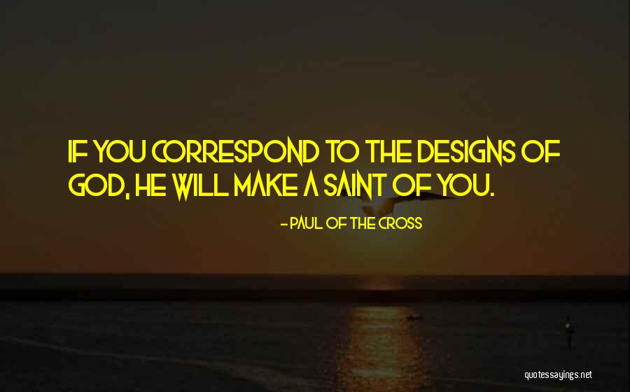 Correspond Quotes By Paul Of The Cross