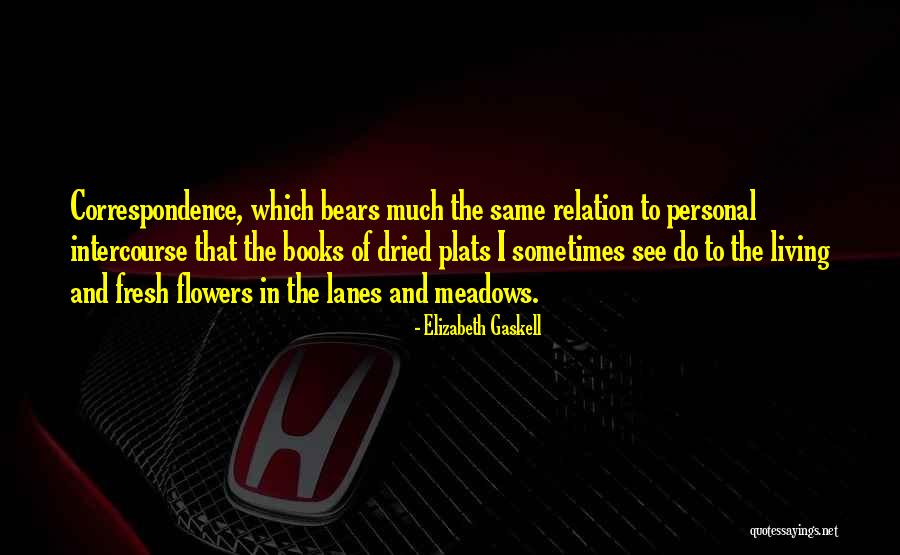 Correspondence Truth Quotes By Elizabeth Gaskell Correspondence Truth Quotes By Elizabeth Gaskell