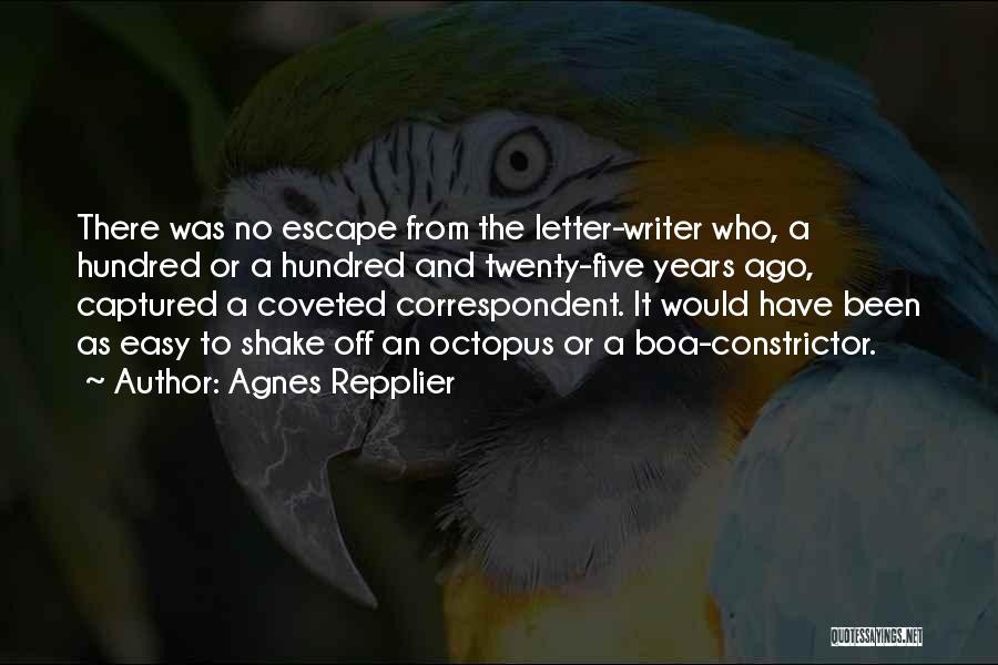 Correspondent Quotes By Agnes Repplier