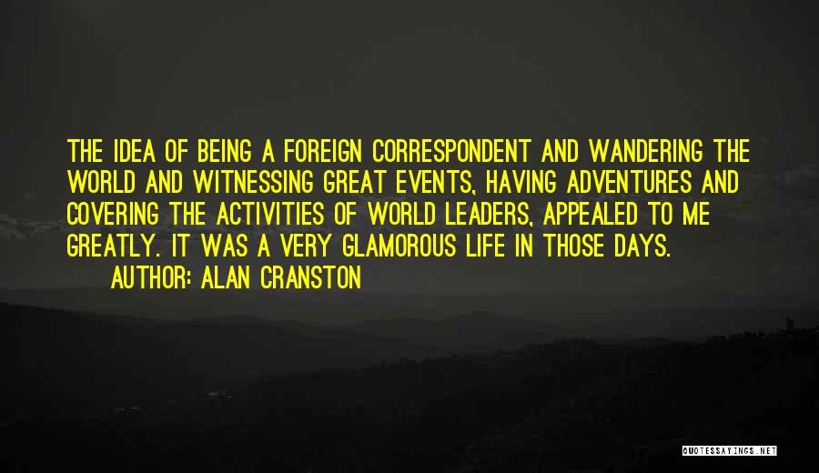 Correspondent Quotes By Alan Cranston