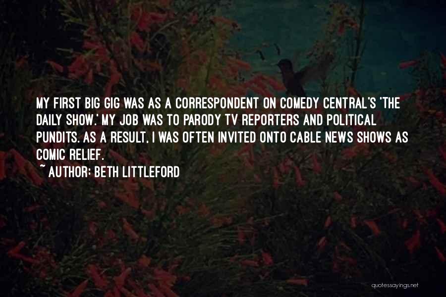 Correspondent Quotes By Beth Littleford