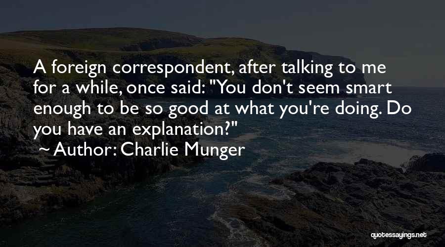 Correspondent Quotes By Charlie Munger