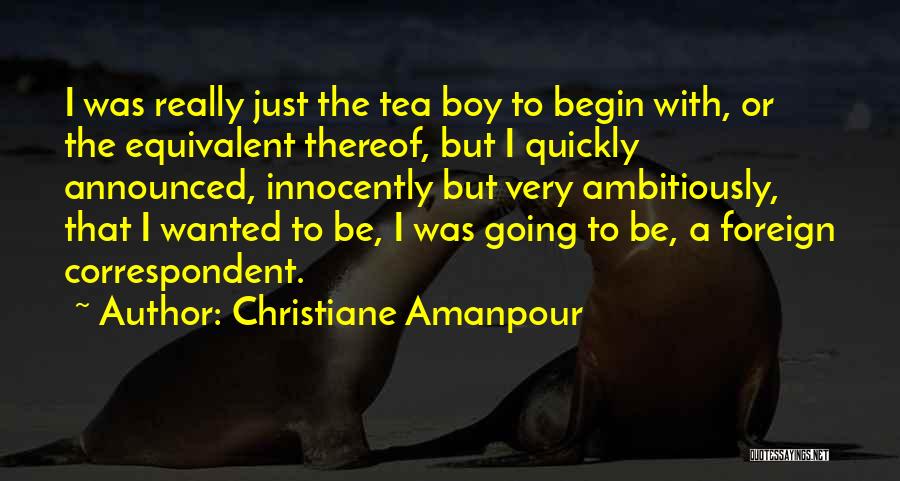 Correspondent Quotes By Christiane Amanpour