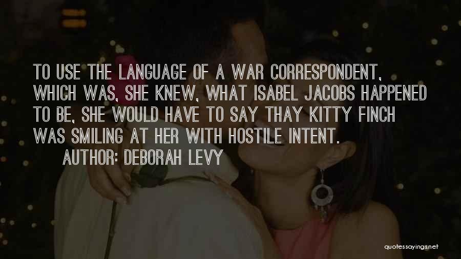 Correspondent Quotes By Deborah Levy