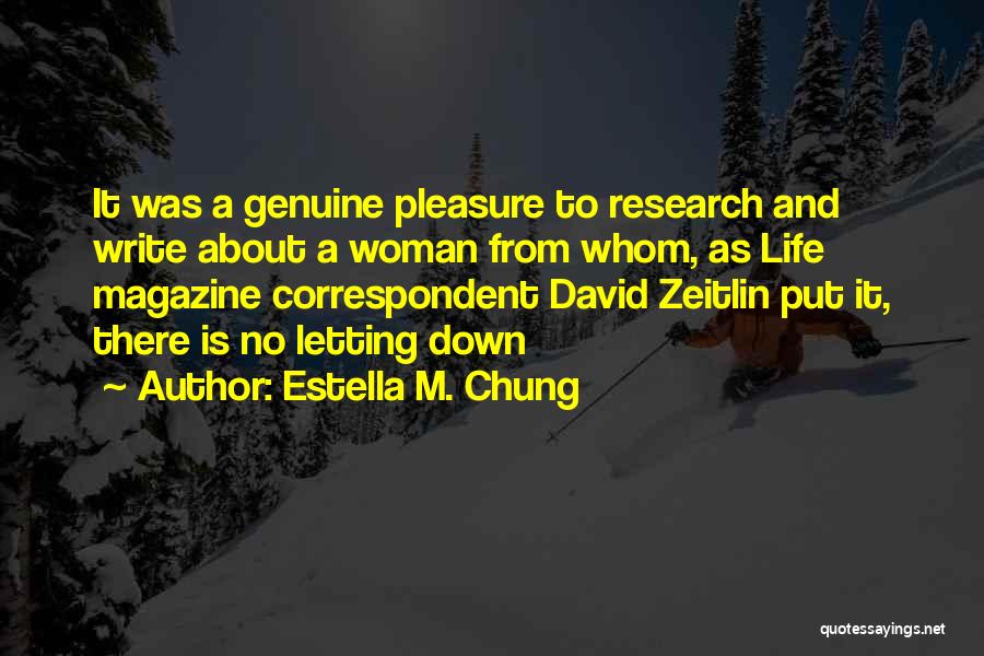 Correspondent Quotes By Estella M. Chung