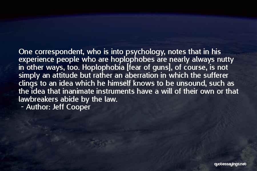 Correspondent Quotes By Jeff Cooper