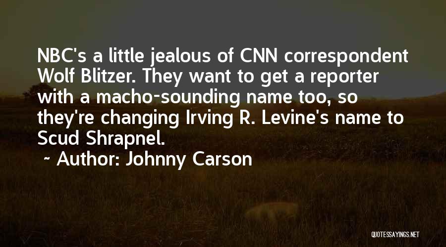 Correspondent Quotes By Johnny Carson
