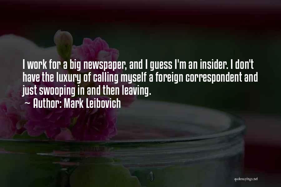 Correspondent Quotes By Mark Leibovich