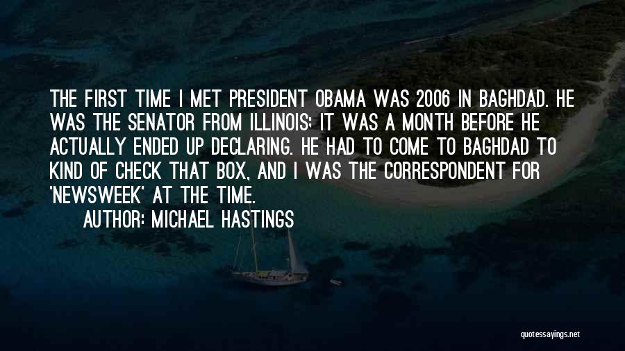 Correspondent Quotes By Michael Hastings