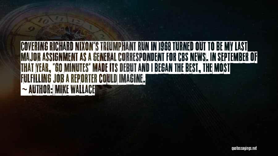 Correspondent Quotes By Mike Wallace