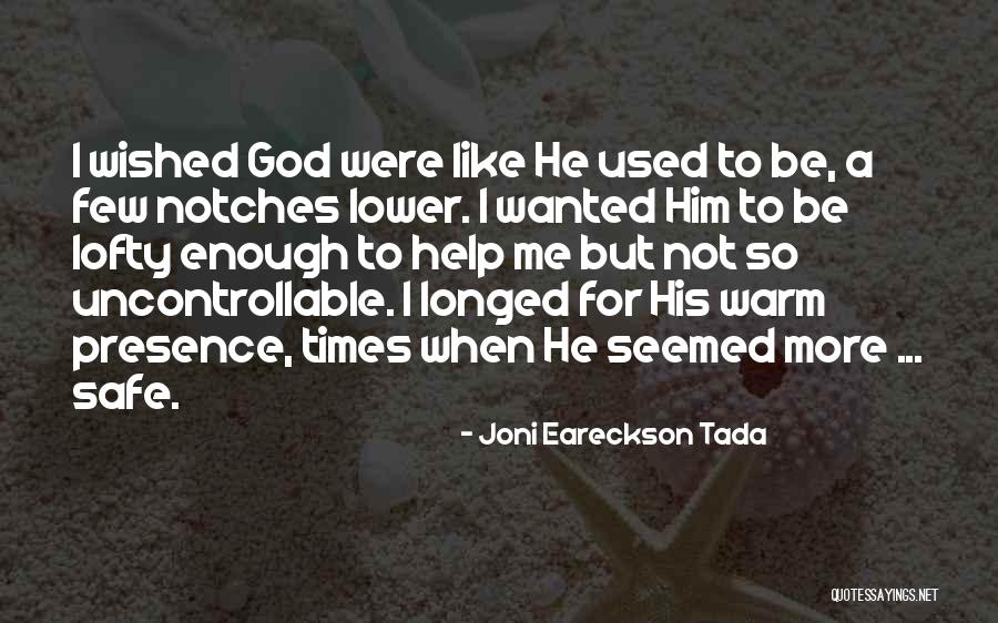 Corretta Alimentazione Quotes By Joni Eareckson Tada Corretta Alimentazione Quotes By Joni Eareckson Tada