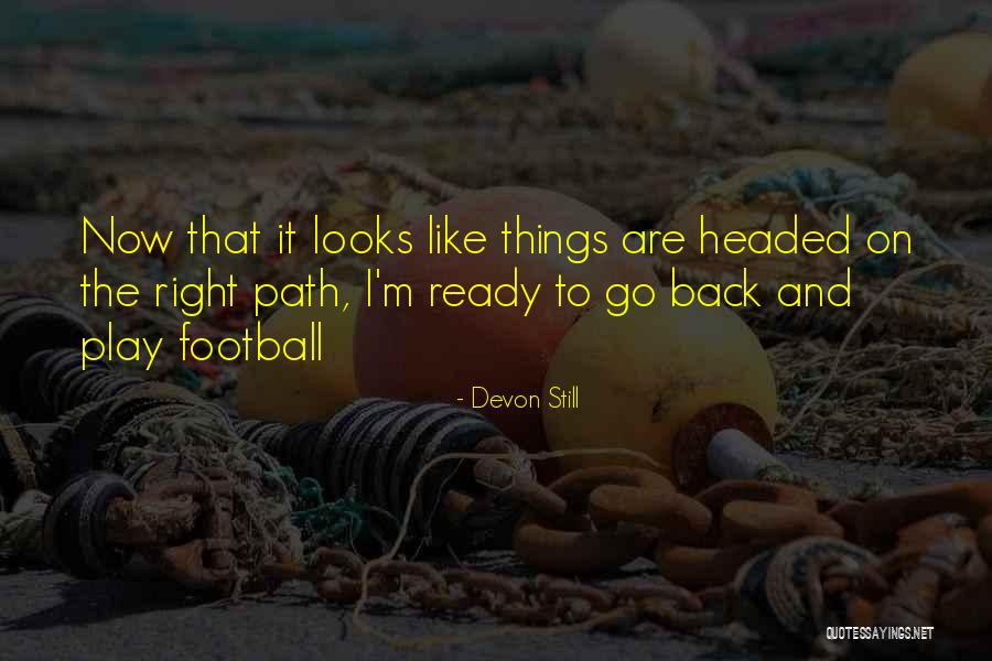 Correttamente Sinonimo Quotes By Devon Still Correttamente Sinonimo Quotes By Devon Still