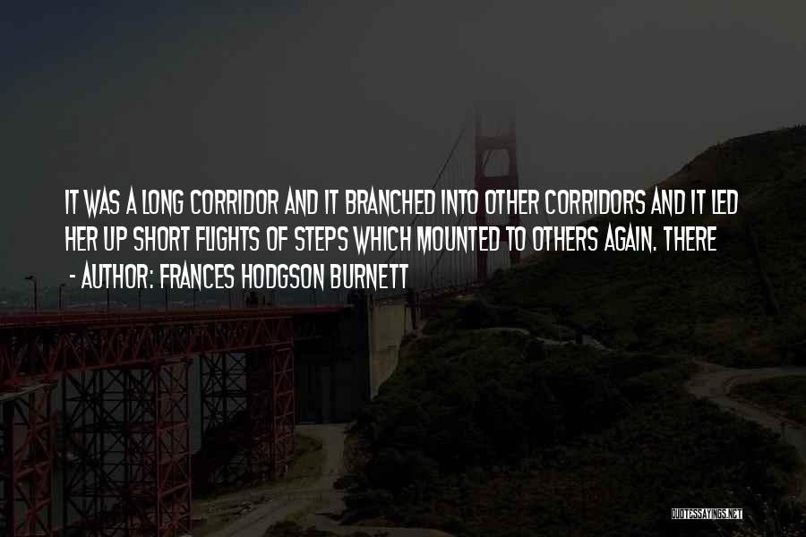 Corridor Quotes By Frances Hodgson Burnett