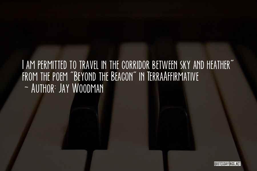 Corridor Quotes By Jay Woodman