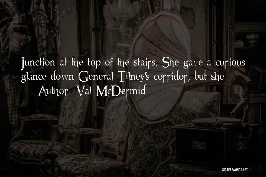 Corridor Quotes By Val McDermid