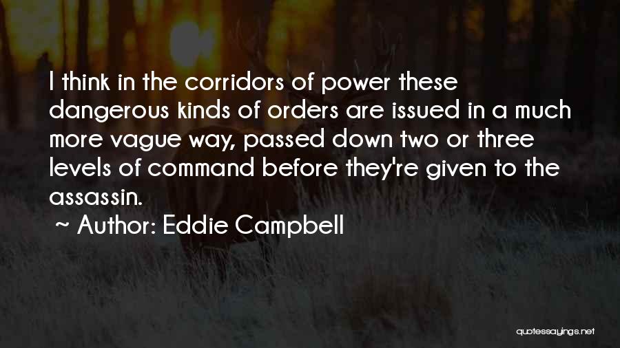 Corridors Of Power Quotes By Eddie Campbell