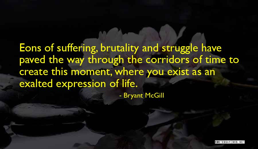 Corridors Of Time Quotes By Bryant McGill Corridors Of Time Quotes By Bryant McGill
