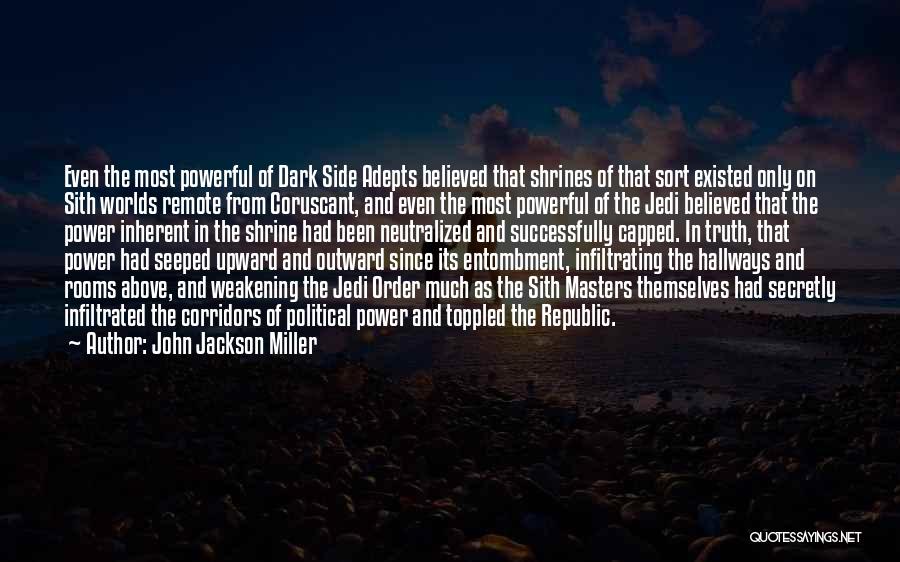 Corridors Quotes By John Jackson Miller