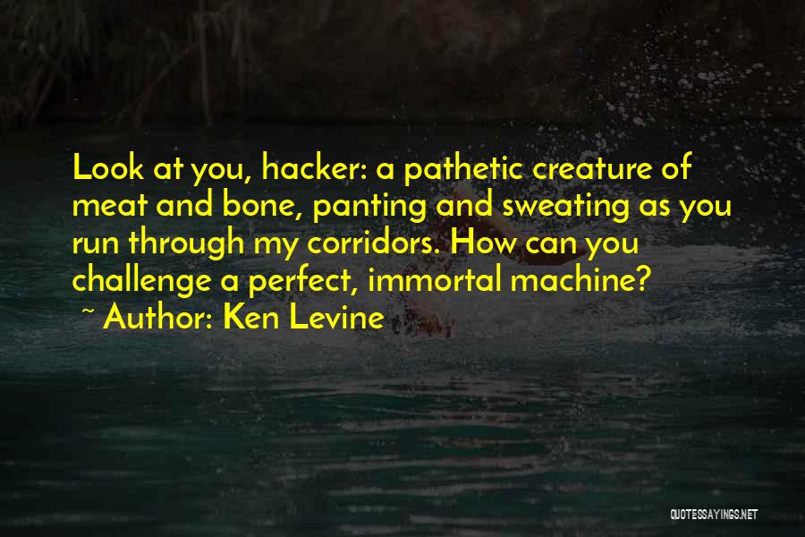 Corridors Quotes By Ken Levine