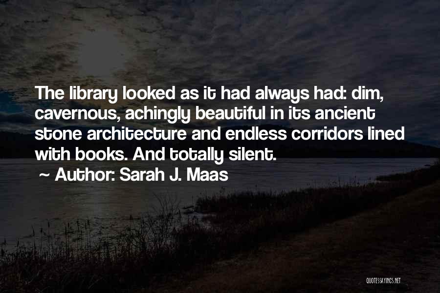 Corridors Quotes By Sarah J. Maas