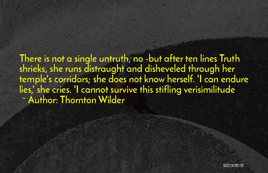 Corridors Quotes By Thornton Wilder