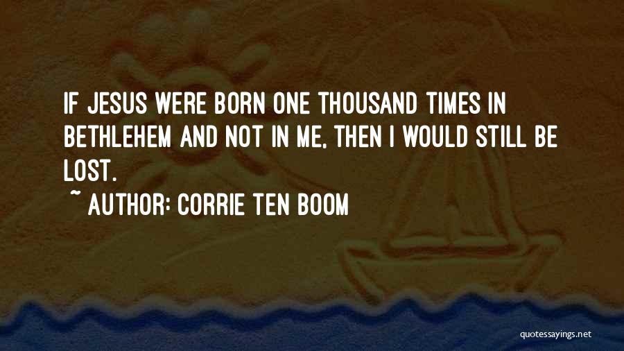 Corrie Quotes By Corrie Ten Boom