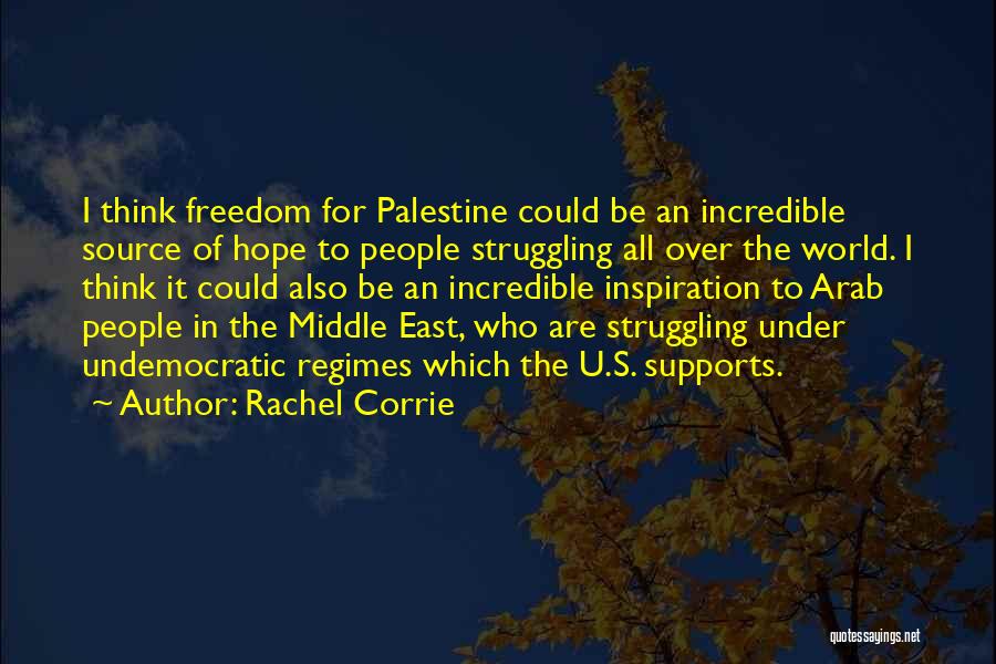 Corrie Quotes By Rachel Corrie