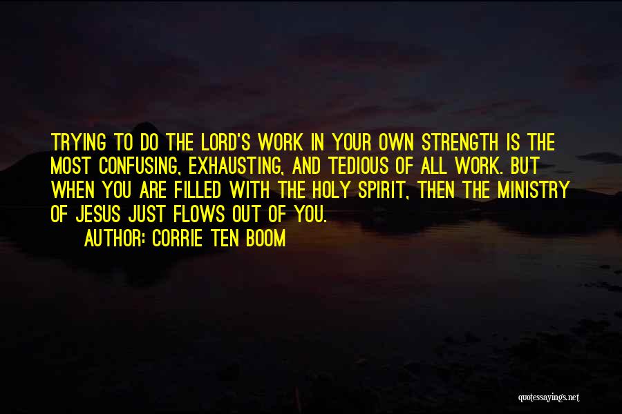 Corrie Ten Boom's Quotes By Corrie Ten Boom