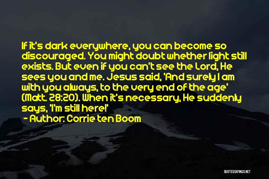 Corrie Ten Boom's Quotes By Corrie Ten Boom