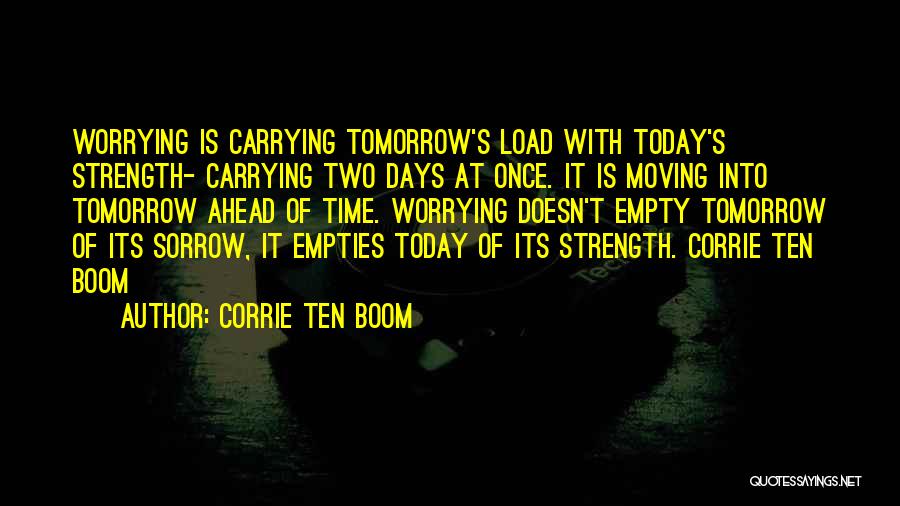 Corrie Ten Boom's Quotes By Corrie Ten Boom