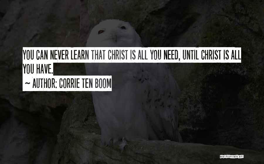 Corrie Ten Boom's Quotes By Corrie Ten Boom