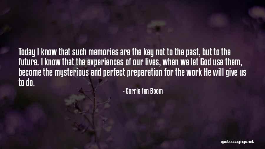 Corrie Ten Boom's Quotes By Corrie Ten Boom