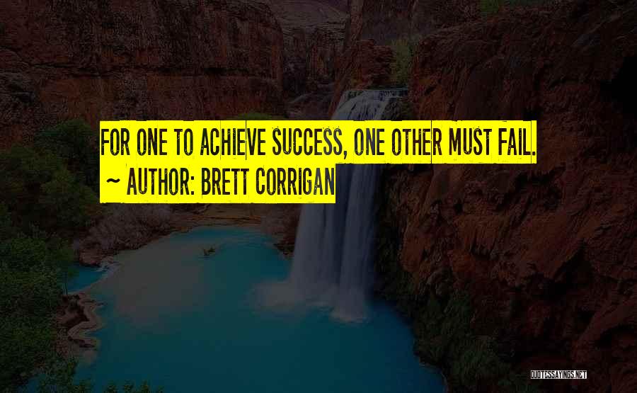 Corrigan Quotes By Brett Corrigan