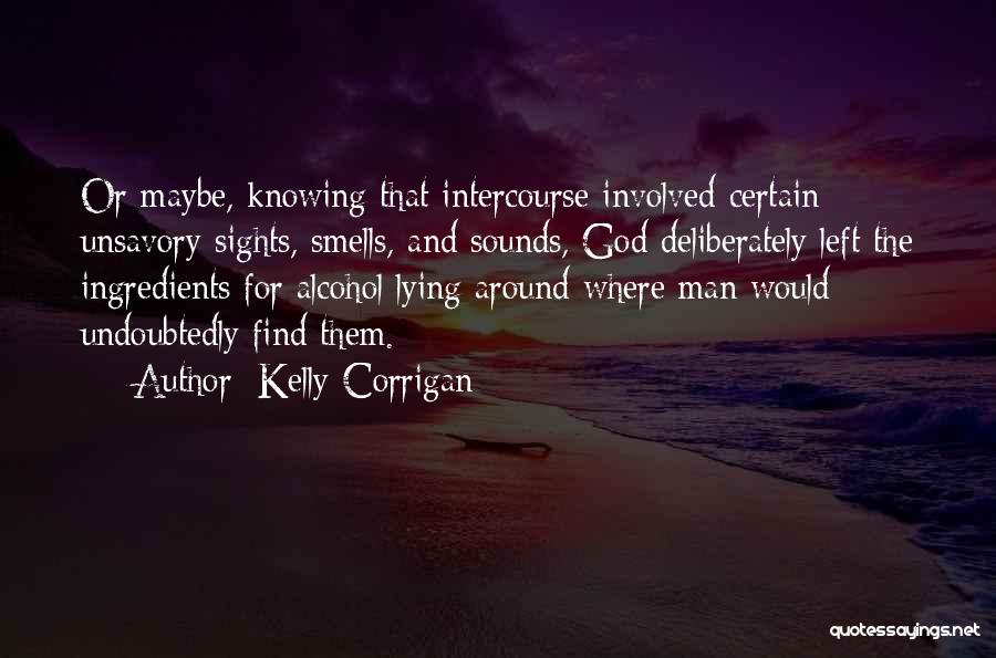 Corrigan Quotes By Kelly Corrigan