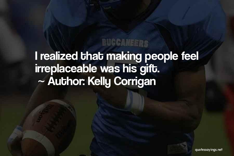 Corrigan Quotes By Kelly Corrigan