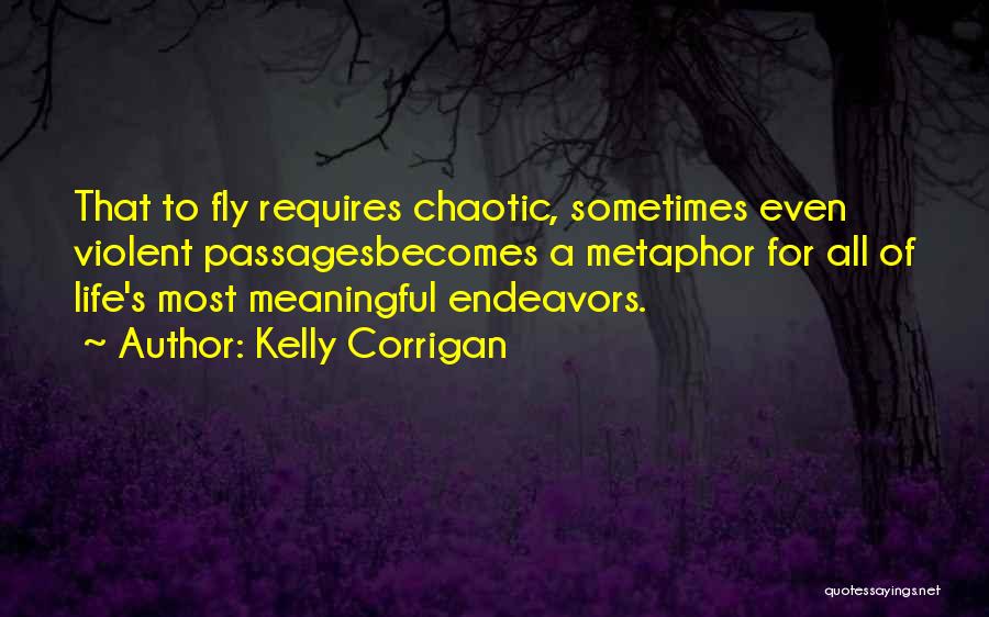 Corrigan Quotes By Kelly Corrigan