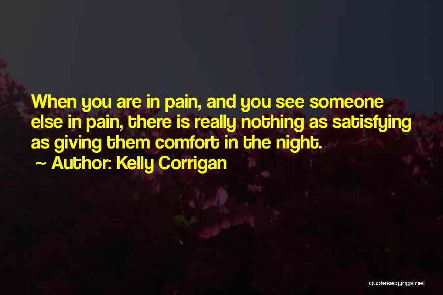 Corrigan Quotes By Kelly Corrigan