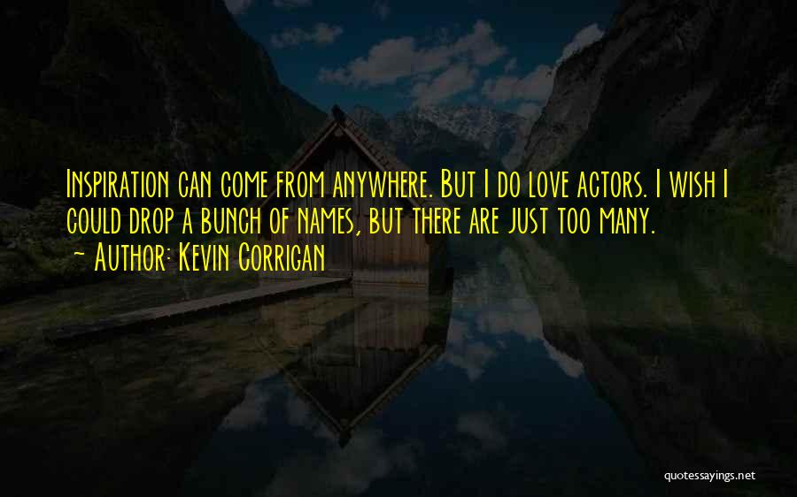 Corrigan Quotes By Kevin Corrigan