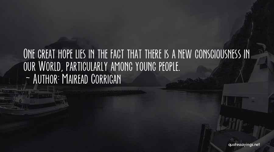 Corrigan Quotes By Mairead Corrigan