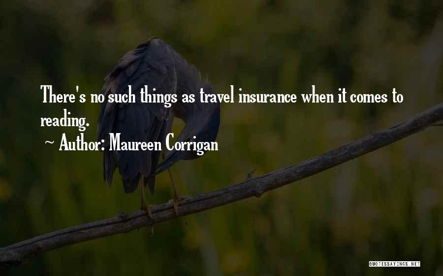 Corrigan Quotes By Maureen Corrigan