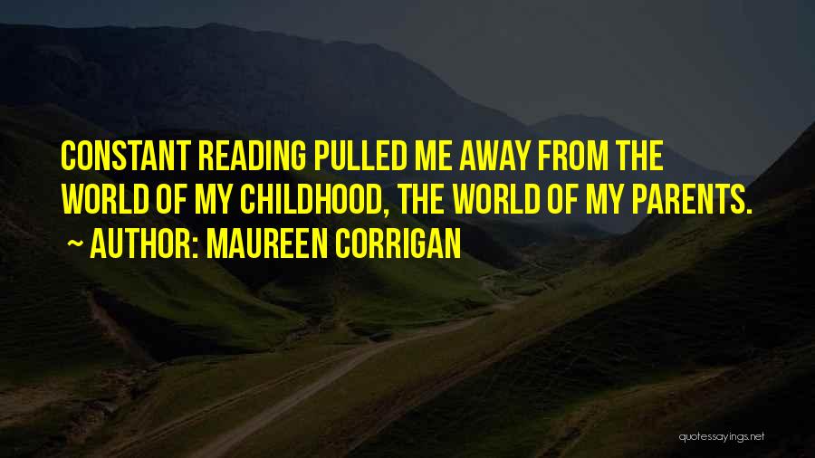Corrigan Quotes By Maureen Corrigan