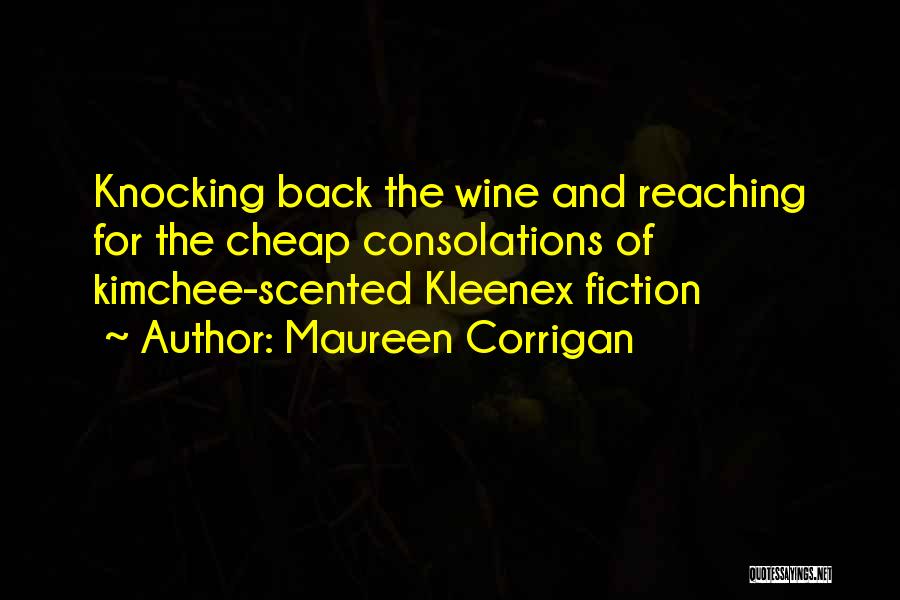 Corrigan Quotes By Maureen Corrigan